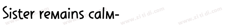 Sister remains calm字体转换